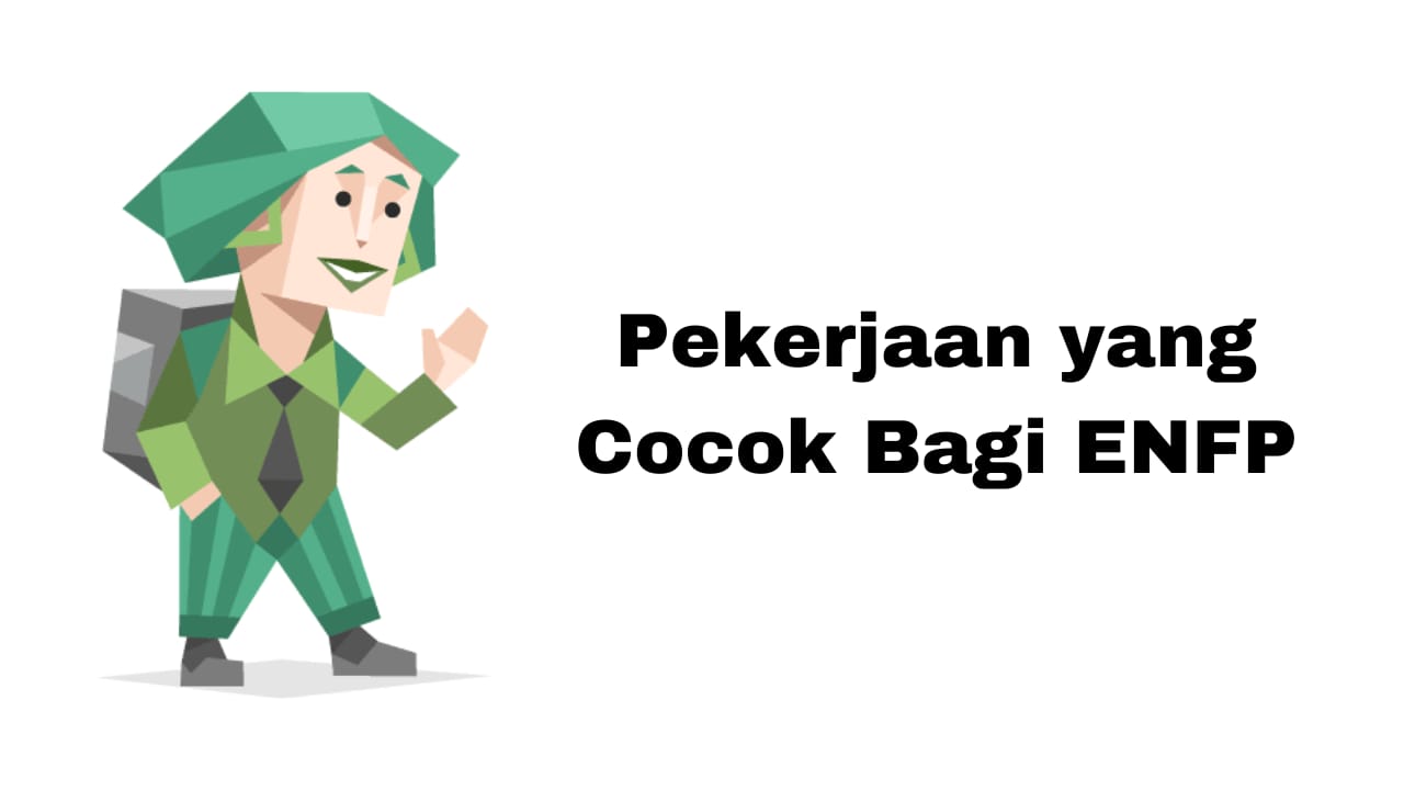 Pekerjaan yang Cocok Bagi ENFP