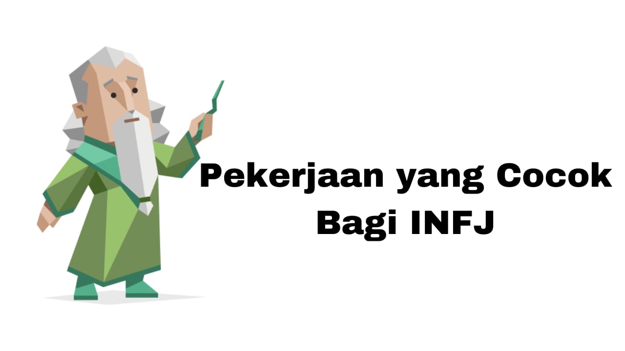 Pekerjaan yang Cocok Bagi INFJ