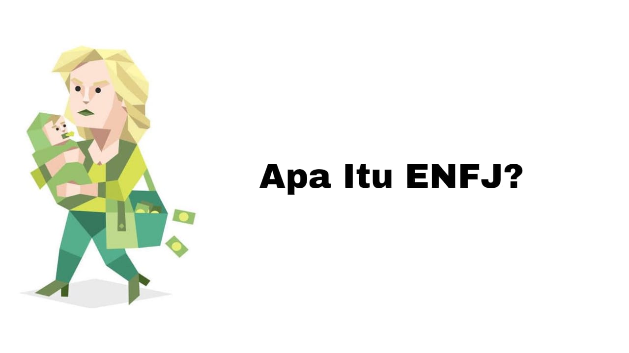 Apa Itu ENFJ